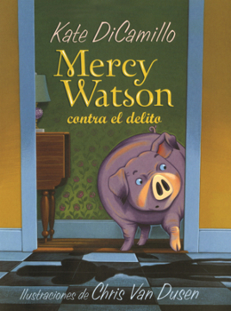 Mercy Watson Contra El Delito