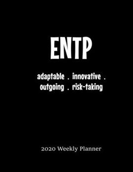 ENTP Weekly Planner: 2020 ENTP Myers Briggs Personality Weekly Organizer