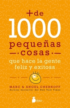 Paperback Mas de Mil Pequenas Cosas Que Hace La Gente Feliz Y Exitosa [Spanish] Book