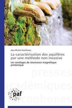 Paperback La caractérisation des aquifères par une méthode non invasive [French] Book