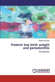 Paperback Preterm low birth weight and periodontitis Book