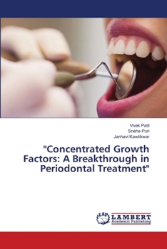"Concentrated Growth Factors: A Breakthrough in Periodontal Treatment"