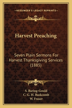 Harvest Preaching: Seven Plain Sermons For Harvest Thanksgiving Services