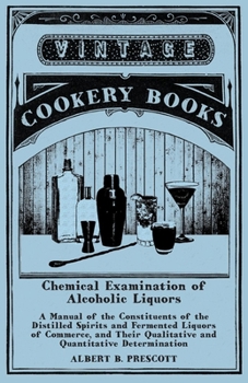 Chemical Examination of Alcoholic Liquors