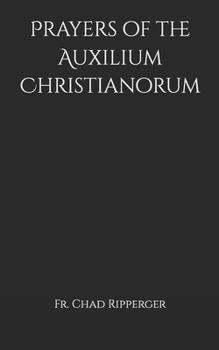 Paperback Prayers of the Auxilium Christianorum Book