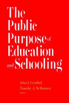 Paperback The Public Purpose of Education and Schooling Book