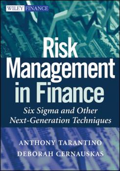 Hardcover Risk Management in Finance: Six Sigma and other Next Generation Techniques Book
