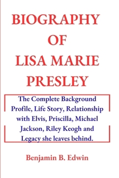 Biography of Lisa Marie Presley: The Complete Background Profile, Life Story, Relationship with Elvis, Priscilla, Michael Jackson, Riley Keogh and Legacy she leaves behind