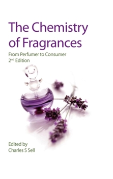 Hardcover Chemistry of Fragrances: From Perfumer to Consumer Book