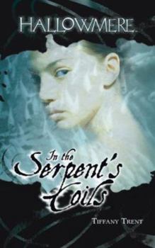 In the Serpent's Coils (Hallowmere, Book 1) - Book #1 of the Hallowmere