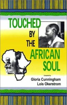 Paperback Touched by the African Soul Book