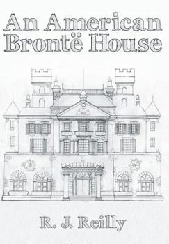 Hardcover An American Bronte House Book