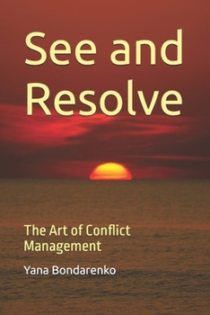 Paperback See and Resolve: The Art of Conflict Management Book