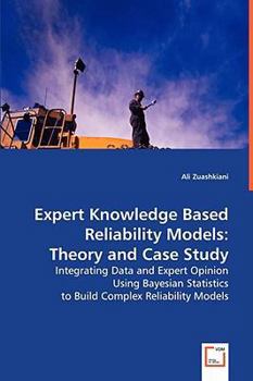 Paperback Expert Knowledge Based Reliability Models Book