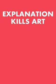 Paperback Explanation Kills Art: Guitar Tab Notebook 6x9 120 Pages Book