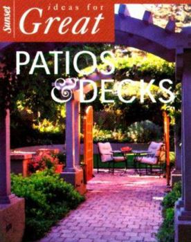 Paperback Ideas for Great Patios & Decks Book