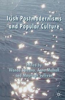 Paperback Irish Postmodernisms and Popular Culture Book