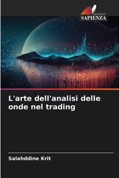 L'arte dell'analisi delle onde nel trading (Italian Edition)