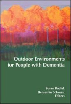 Paperback Outdoor Environments for People with Dementia Book