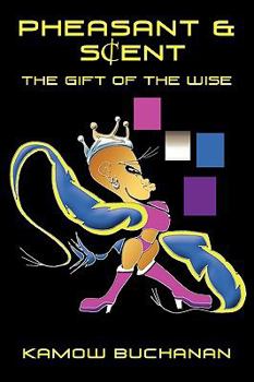 Paperback Pheasant & S[Ent: The Gift of the Wise Book