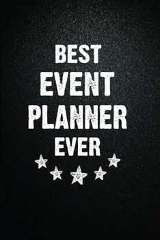 Best Event planner Ever: 6"x9" Inch- 100 Pages Blank Lined Journal Notebook Appreciation Gift. Paperback. Birthday or Christmas Gift For Event ... Writing Daily Routine, Journal and Hand Note