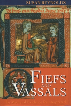 Paperback Fiefs and Vassals: The Medieval Evidence Reinterpreted Book