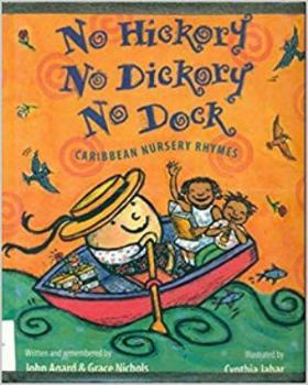 Hardcover No Hickory No Dickory No Dock: Caribbean Nursery Rhymes Book