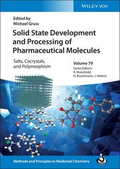Hardcover Solid State Development and Processing of Pharmaceutical Molecules Book