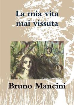 Paperback La mia vita mai vissuta [Italian] Book