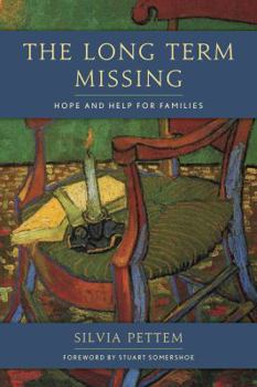 Hardcover The Long Term Missing: Hope and Help for Families Book