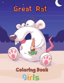 Paperback Great Rat Coloring book girls: 8.5''x11''/ rat coloring book