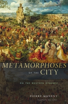 Hardcover Metamorphoses of the City: On the Western Dynamic Book