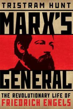 Hardcover Marx's General: The Revolutionary Life of Friedrich Engels Book