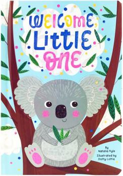 Board book Welcome Little One - Sparkle Board Book - Novelty Book - Love Book
