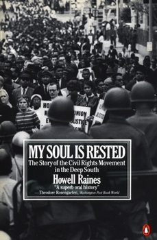 Paperback My Soul Is Rested: The Story of the Civil Rights Movement in the Deep South Book