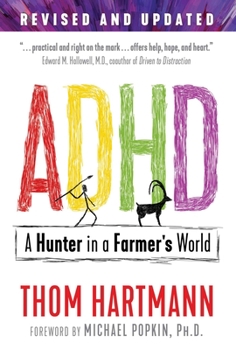 Paperback ADHD: A Hunter in a Farmer's World Book