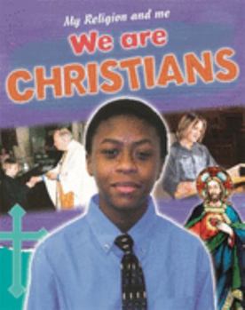 Paperback My Religion and Me: We Are Christians Book