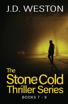 Paperback The Stone Cold Thriller Series Books 7 - 9: A Collection of British Action Thrillers Book