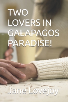 Paperback Two Lovers in Galapagos Paradise! Book