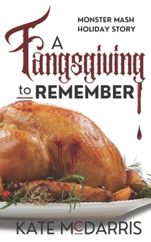 Paperback A Fangsgiving to Remember: Monster Mash Holiday Story Book