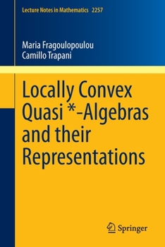 Paperback Locally Convex Quasi *-Algebras and Their Representations Book