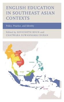 Hardcover English Education in Southeast Asian Contexts: Policy, Practice, and Identity Book