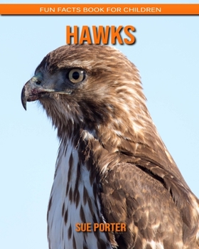 Hawks: Fun Facts Book for Children