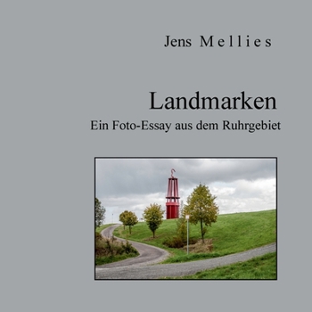 Paperback Landmarken: Fotoessay aus dem Ruhrgebiet [German] Book
