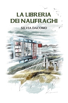 Paperback La libreria dei naufraghi [Italian] Book