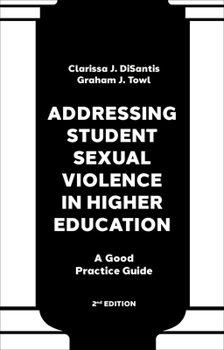 Paperback Addressing Student Sexual Violence in Higher Education: A Good Practice Guide Book