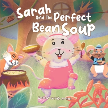 Paperback Sarah And The Perfect Bean Soup Book