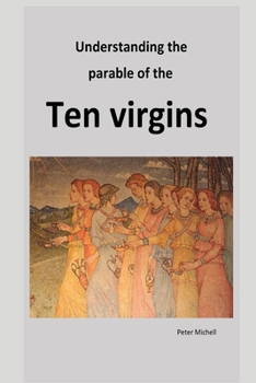 Paperback Understanding the parable of the ten virgins Book