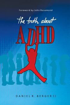 Paperback The Truth About ADHD Book