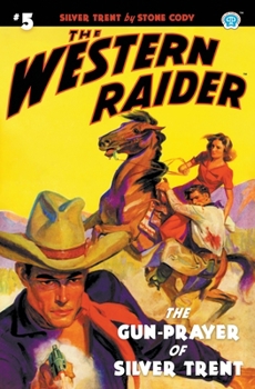 Paperback The Western Raider #5: The Gun-Prayer of Silver Trent Book